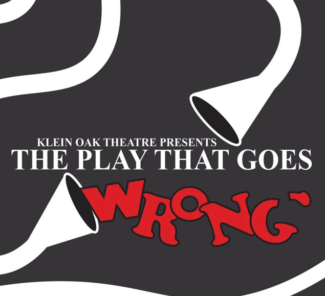 With advertising posters popping up all over social media and around the community, Theatre students prepare for the Klein Oak production of “The Play That Goes Wrong” Sept. 23-25. Audiences will be entertained by this madcap comedy performance. 